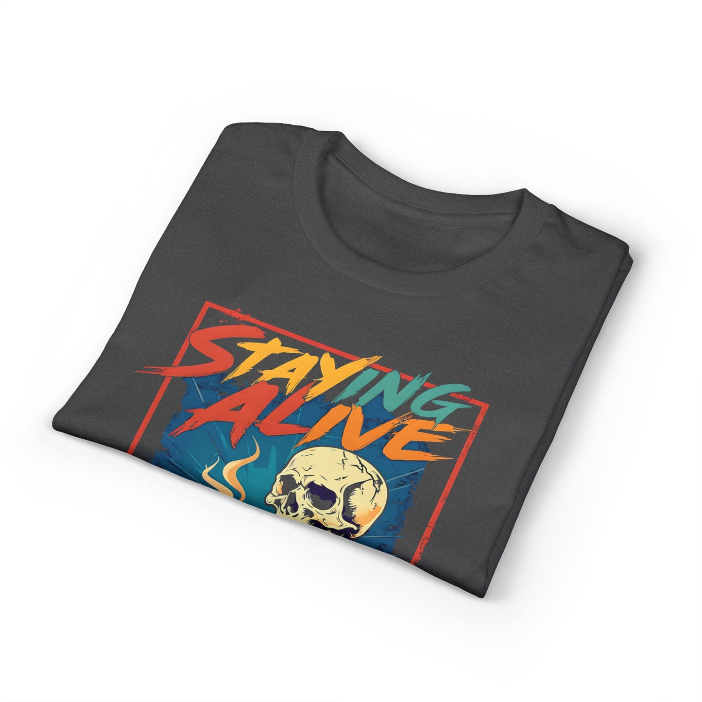 Staying Alive T-Shirt
