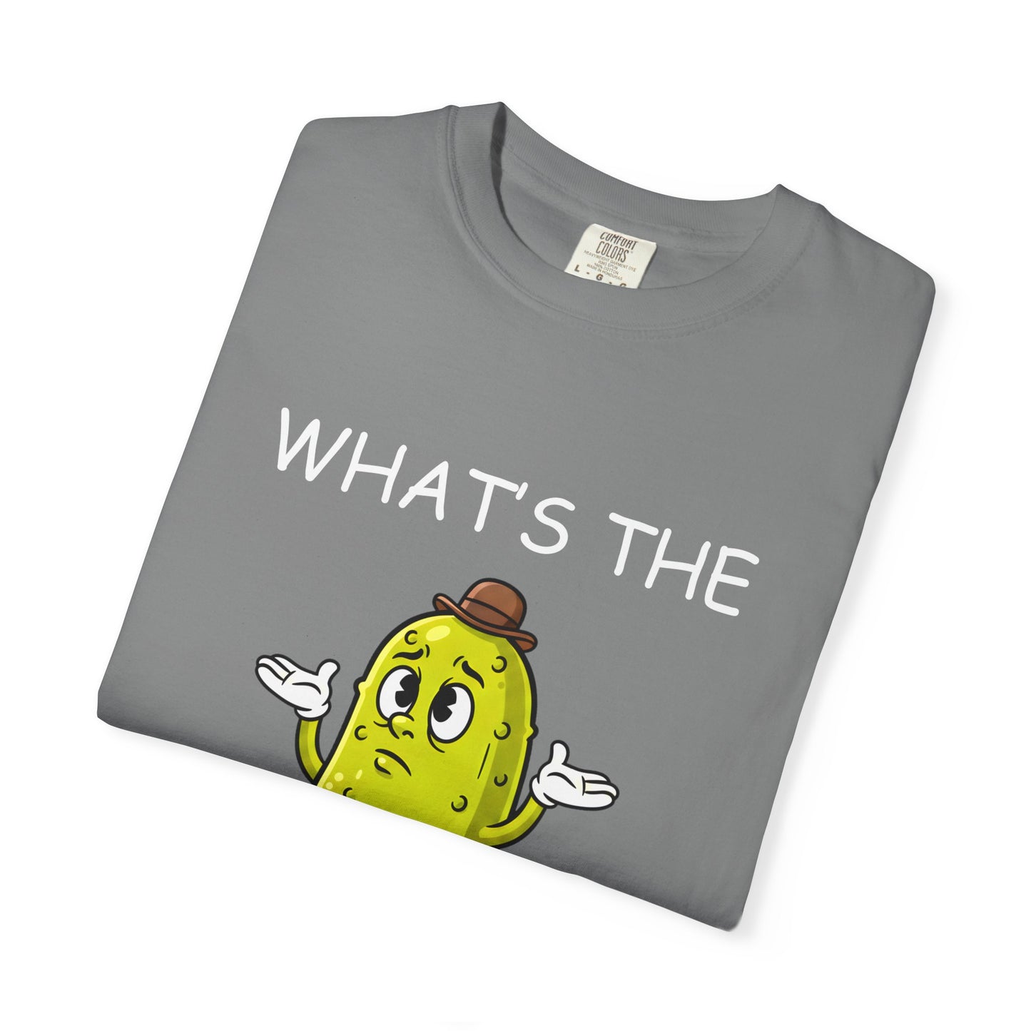 What's the Big Dill Pickle Shirt With White