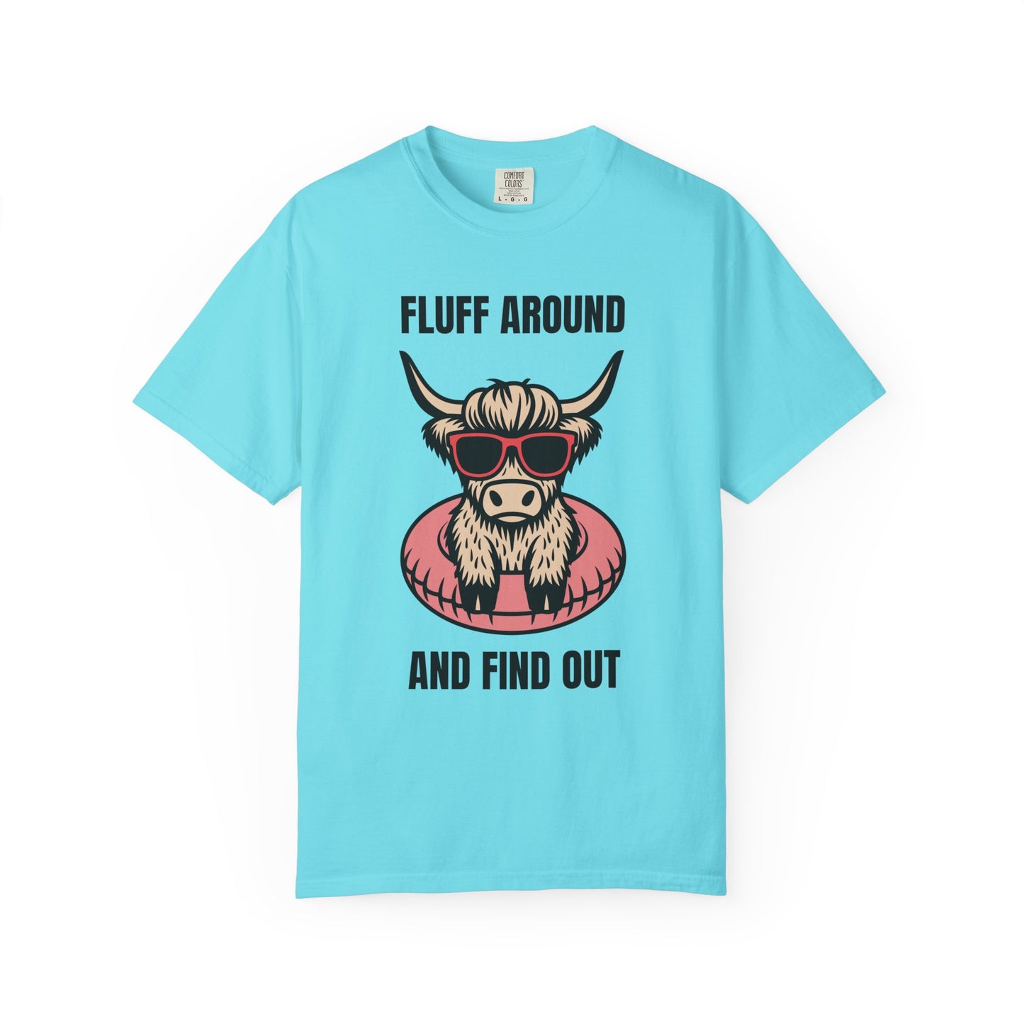 Fluff Around and Find Out Highland Cow T-Shirt