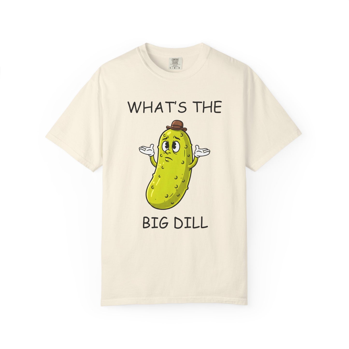 What's the Big Dill Pickle T-Shirt