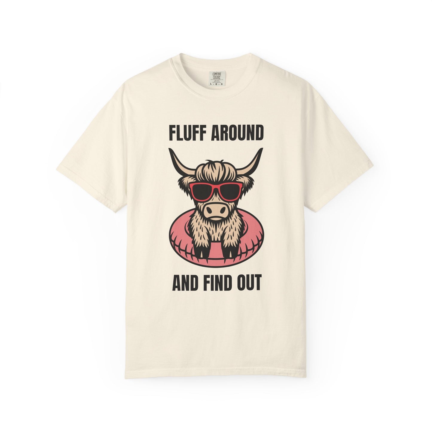 Fluff Around and Find Out Highland Cow T-Shirt