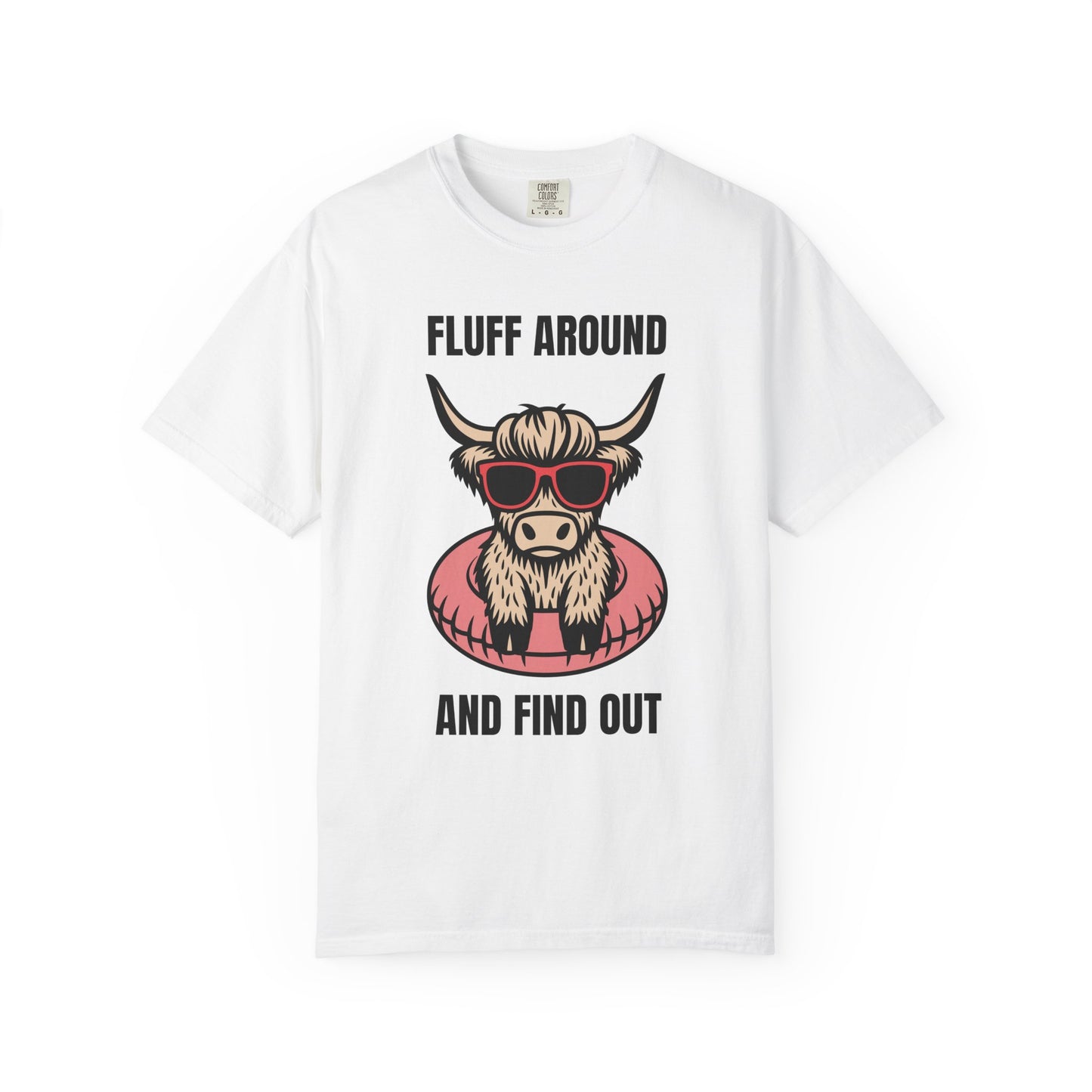 Fluff Around and Find Out Highland Cow T-Shirt