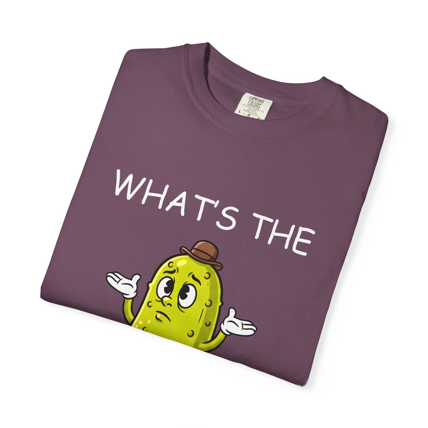 What's the Big Dill Pickle Shirt With White
