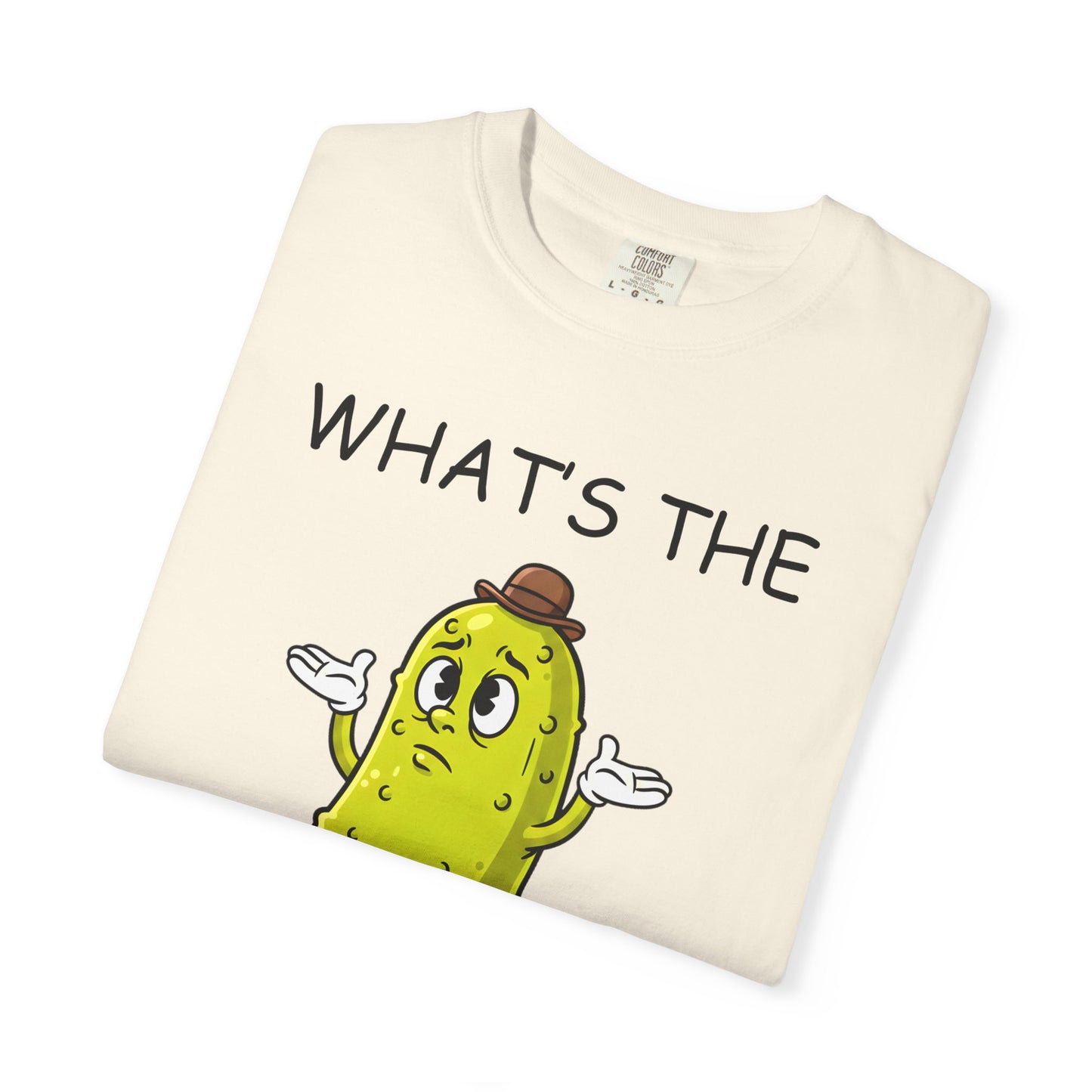 What's the Big Dill Pickle T-Shirt