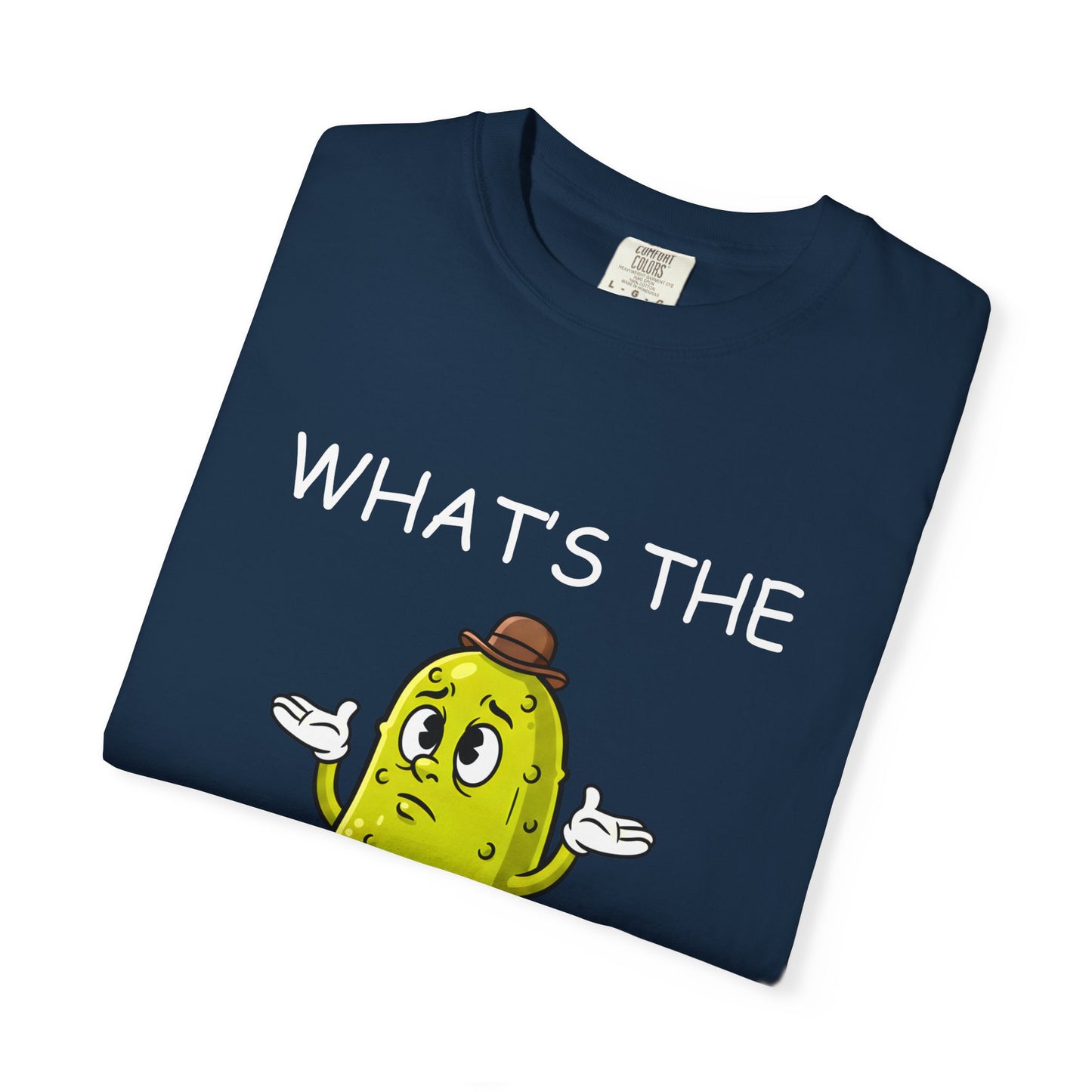 What's the Big Dill Pickle Shirt With White